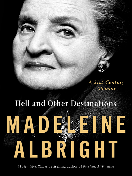 Title details for Hell and Other Destinations by Madeleine Albright - Available